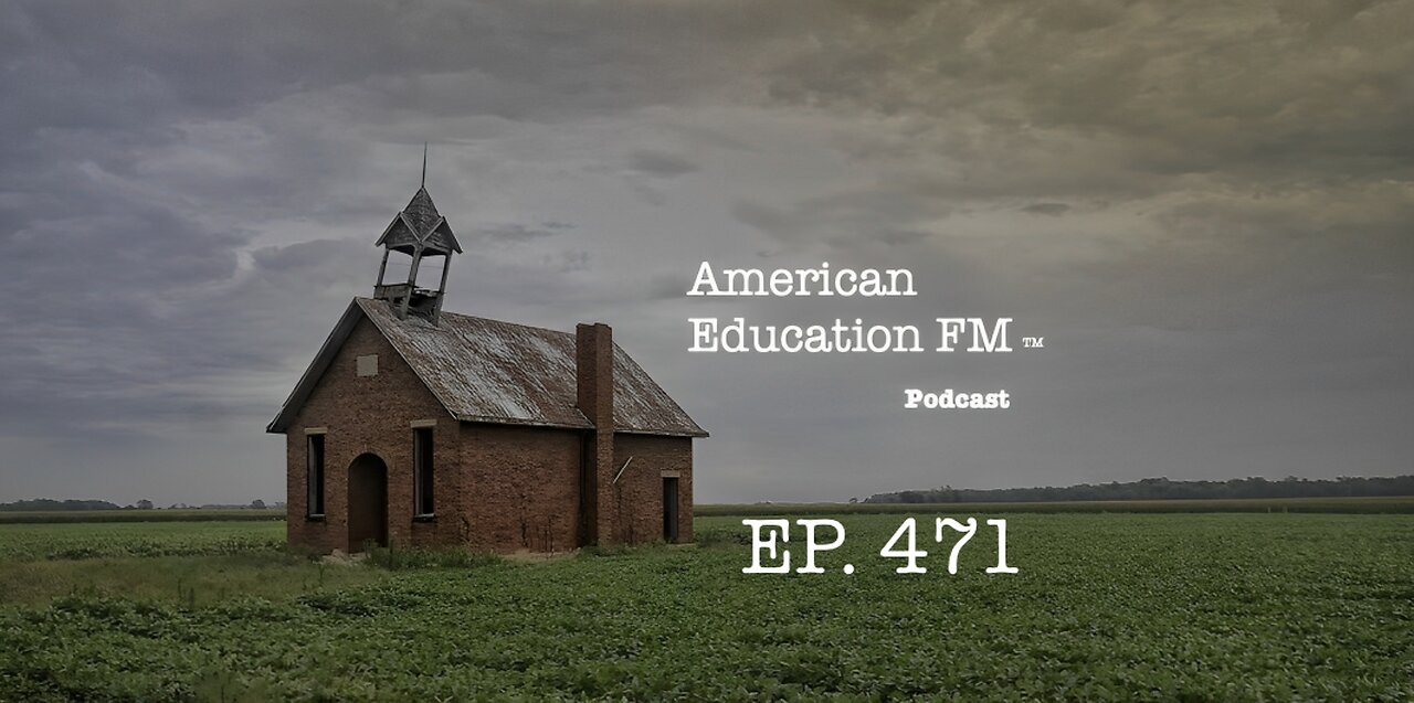 EP. 471 - The illegal invasion, the degradation of education, & 393 jab adverse reactions.