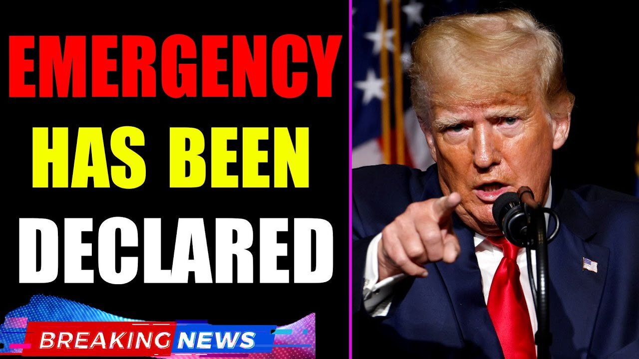 LATEST BREAKING NEWS: AN EMERGENCY HAS BEEN DECLARED TODAY BIG UPDATE - TRUMP NEWS