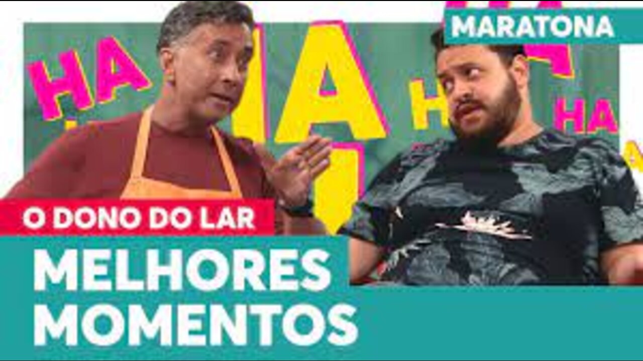 MARATONA O Dono do Lar NOVA TEMPORADA