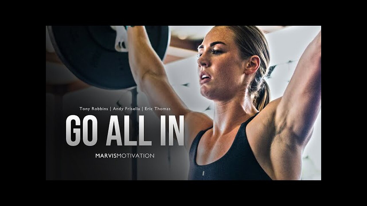 GO ALL IN - Epic Motivational Video