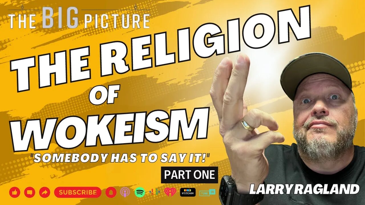 The Religion of Wokeism Part One