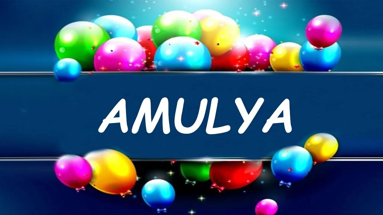 Happy Birthday to Amulya - Birthday Wish From Birthday Bash