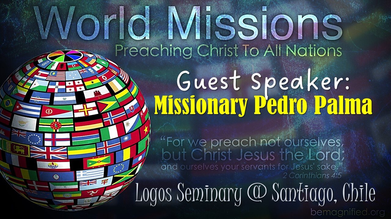 Missions Conference Guest Speaker Pedro Palma, 9-11-2023