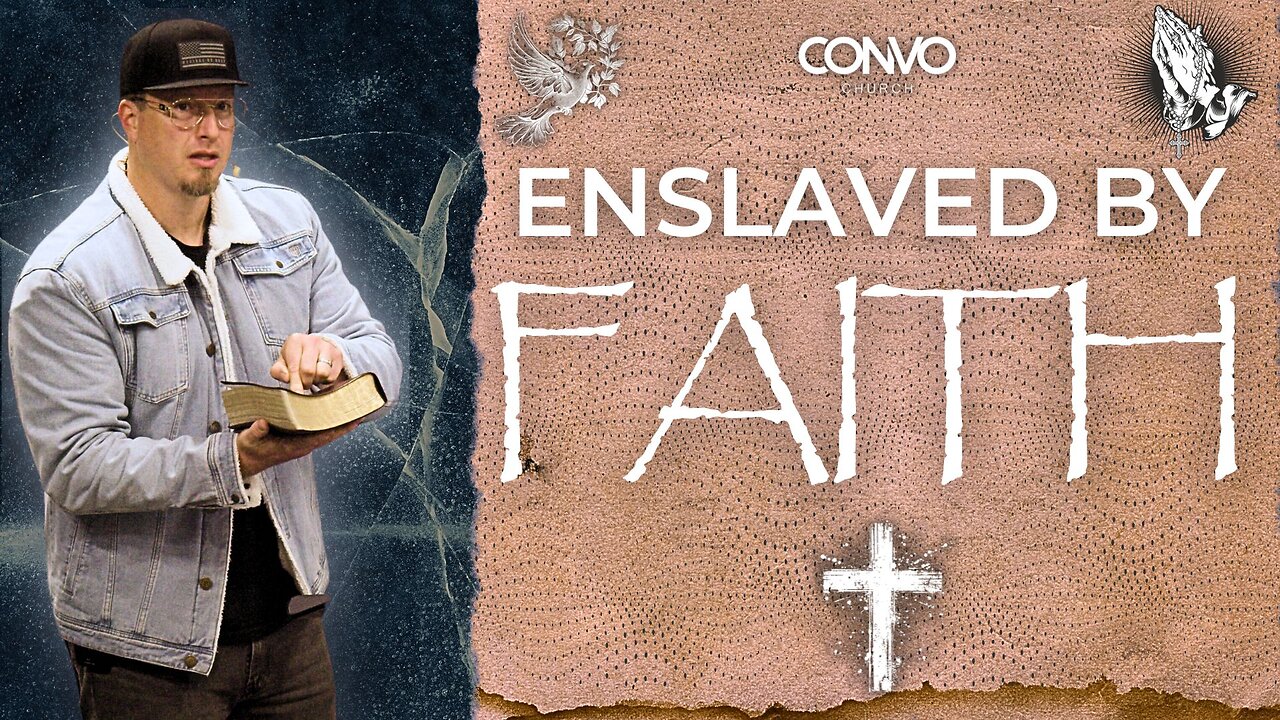 Enslaved By Faith // Pastor Craig Dyson // James 1