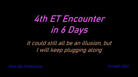 4th ET Encounter in 6 Days | 01-MAR-2023