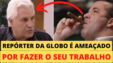 EXCLUSICO: Jornalista da Globo sobre ameaças de foragido da justiça