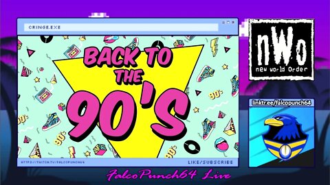 The 90's Sucked | FalcoPunch64