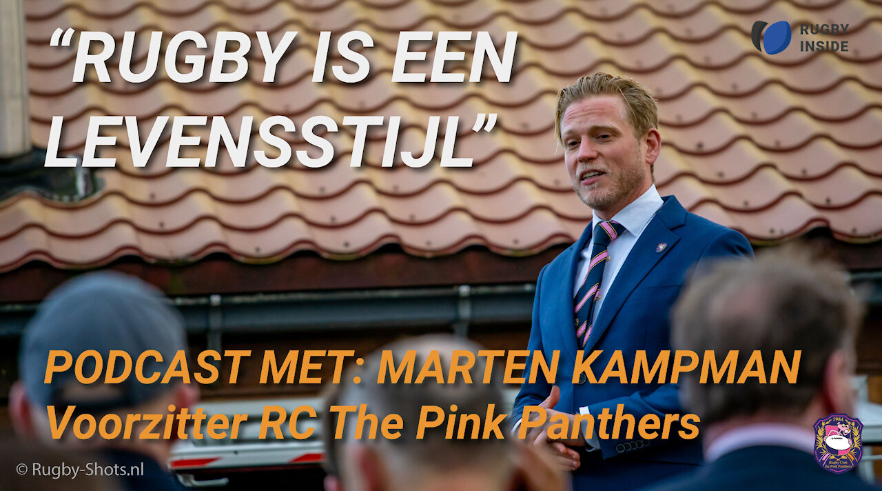 Voorzitter Marten Kampman over zijn club RC The Pink Panthers - Rugby Inside Podcast #4