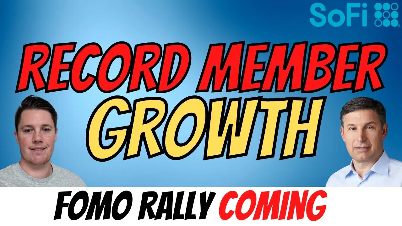 SoFi FOMO Rally Coming │ Q3 RECORD Member Growth 🚨 BIG Money Buying $SOFI