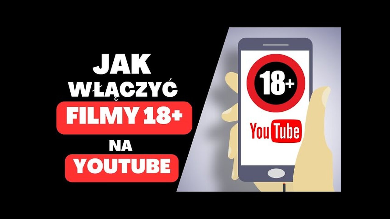 Jak włączyć filmy dla dorosłych na YouTube?