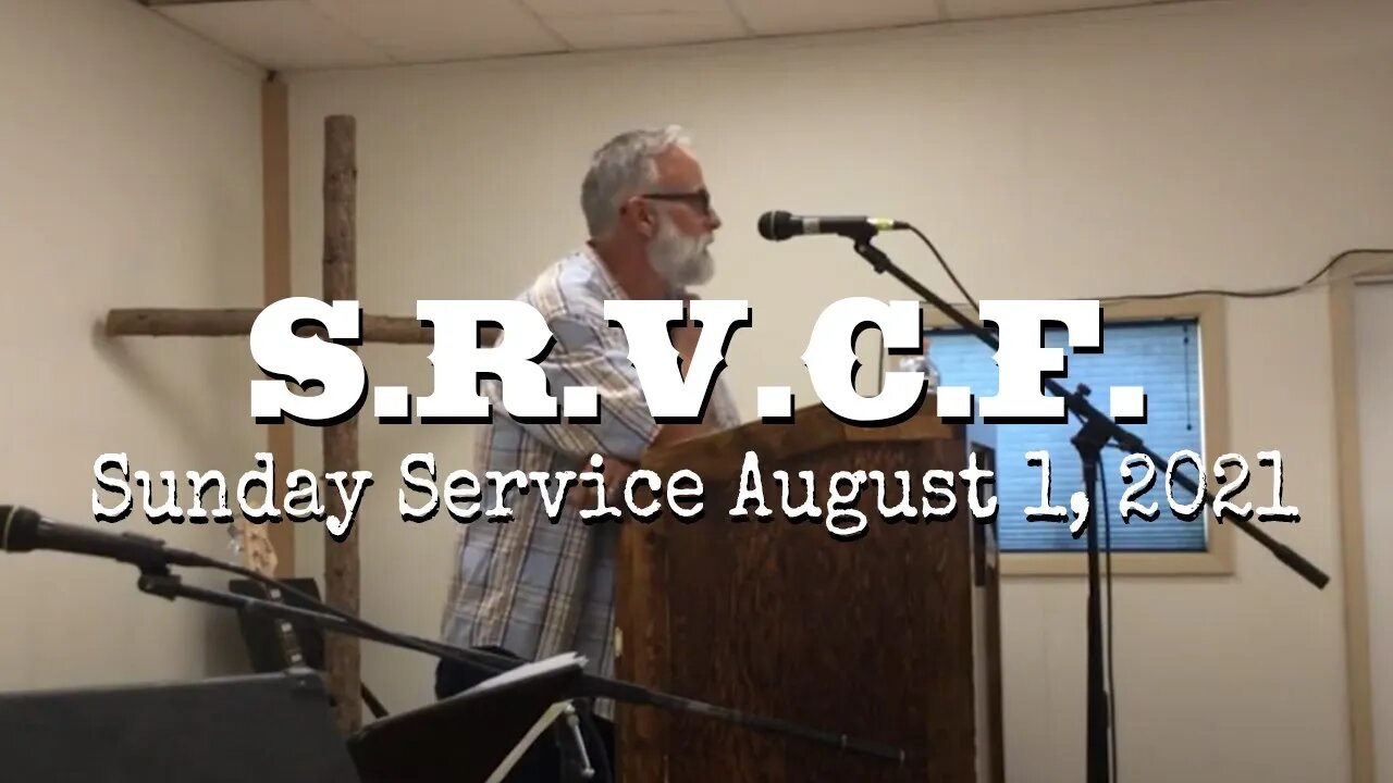 Sunday Service, August 1, 2021