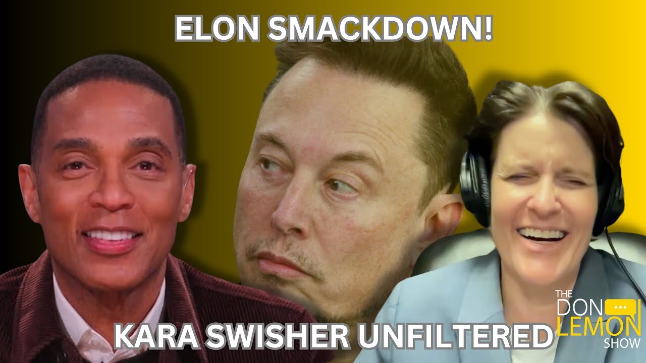 The Don Lemon Show – Kara Swisher on Elon, Tech, and Her New Book