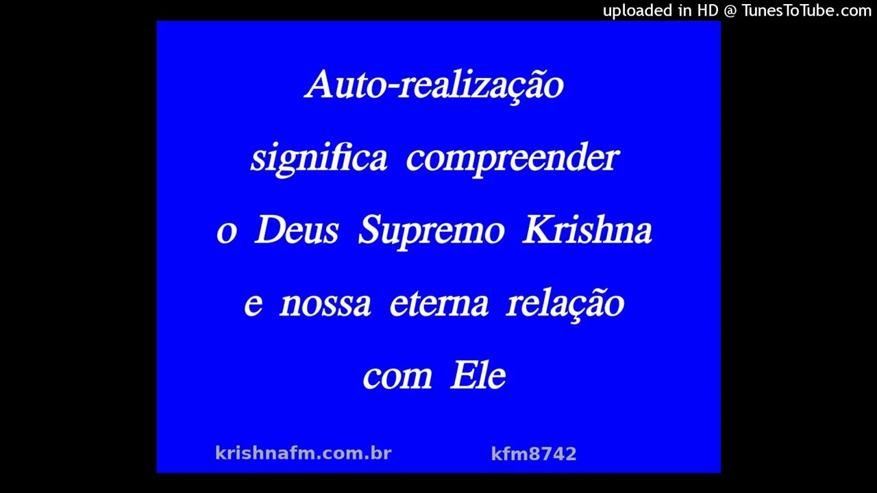 Auto-realização significa compreender o Deus Supremo Krishna e nossa eterna relação com Ele kfm8742
