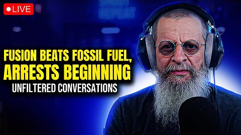 Fusion Beats Fossil Fuel, Arrests Beginning.