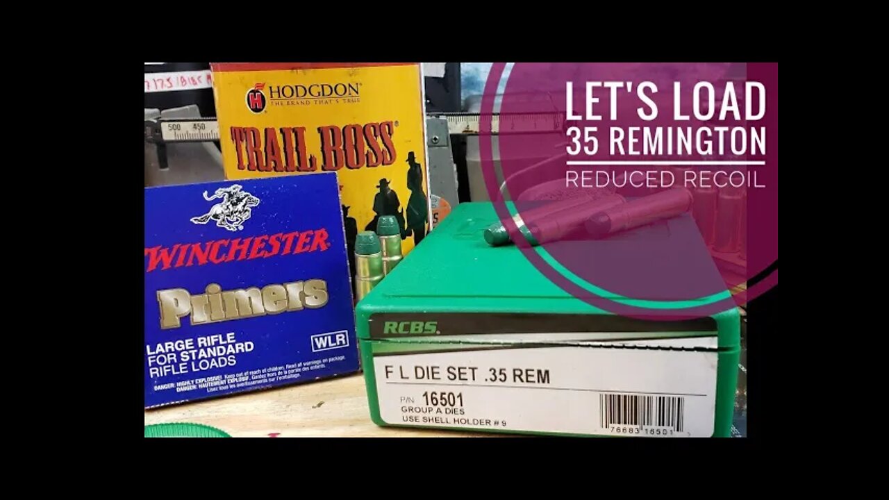Let's Load - 35 Remington Reduced Recoil Loads Using Hodgdon Trail Boss and Cast Lee Lead Bullets