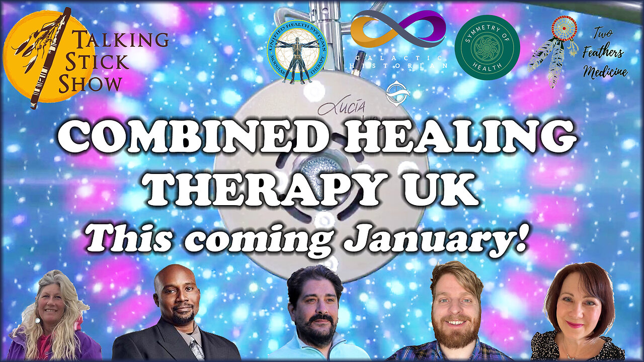 Talking Stick Show - Combined Healing Therapy UK (this coming January 2024! Book yours now!)