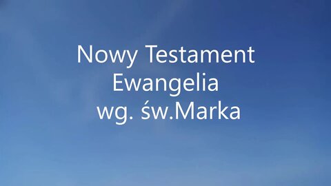 Nowy Testament Ewangelia wg.św.Marka-11 audiobook