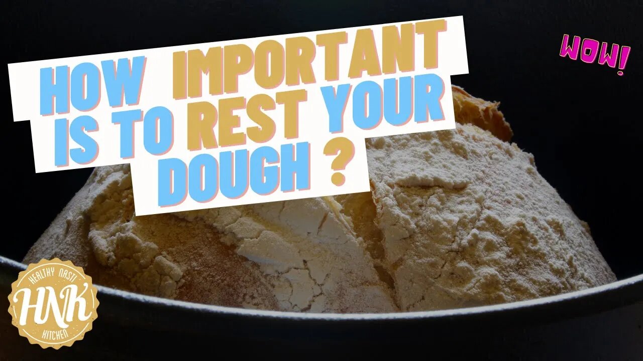 You have to rest the dough!!! How important is to rest the dough?