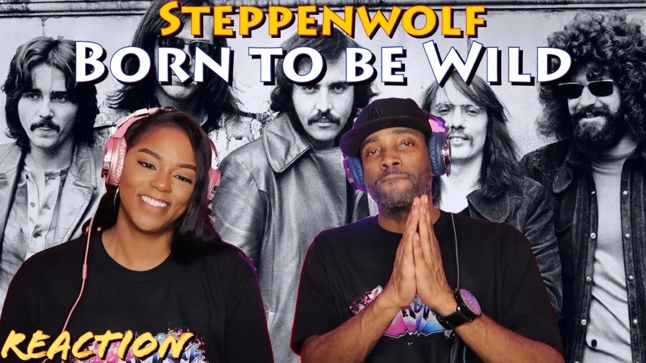 First Time Hearing Steppenwolf - “Born To Be Wild” Reaction | Asia and BJ