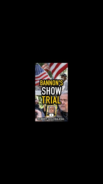 Bannon's Show Trial Starts #shorts