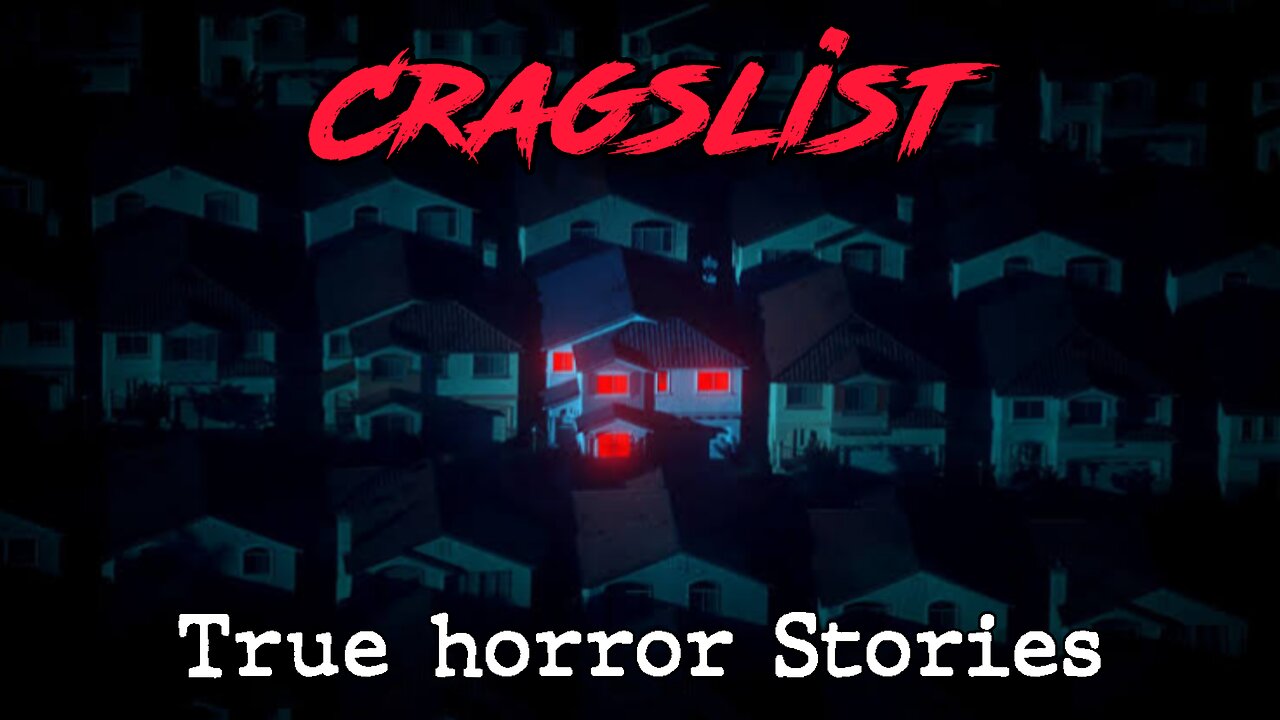 3 Terrifying Horror Stories: True Tales of Craigslist House Nightmares