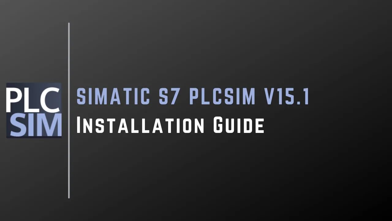Installation Guide for SIMATIC S7 PLCSIM V15.1 | SIEMENS |