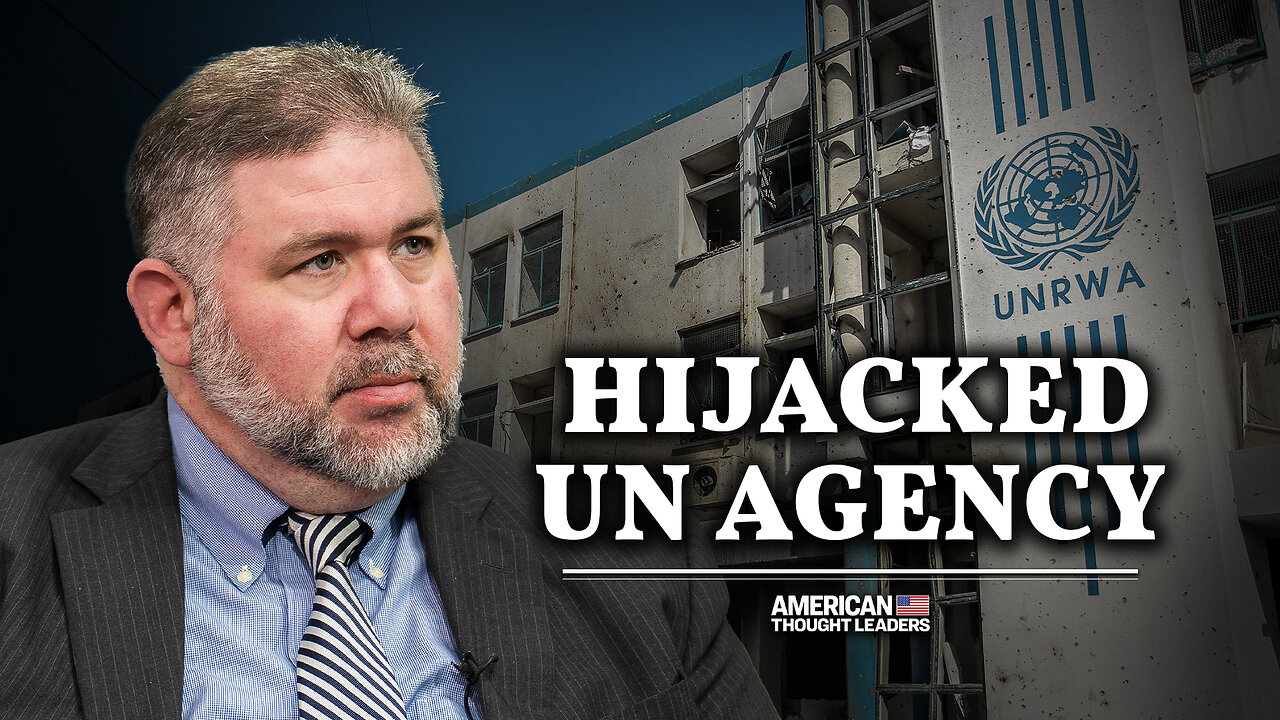 The Giant UN Agency Hijacked by Hamas (PREVIEW)