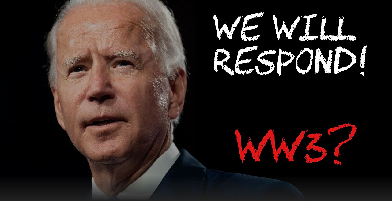 BIDEN: US Will Resopnd