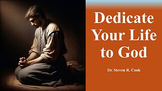 Dedicate Your Life to God