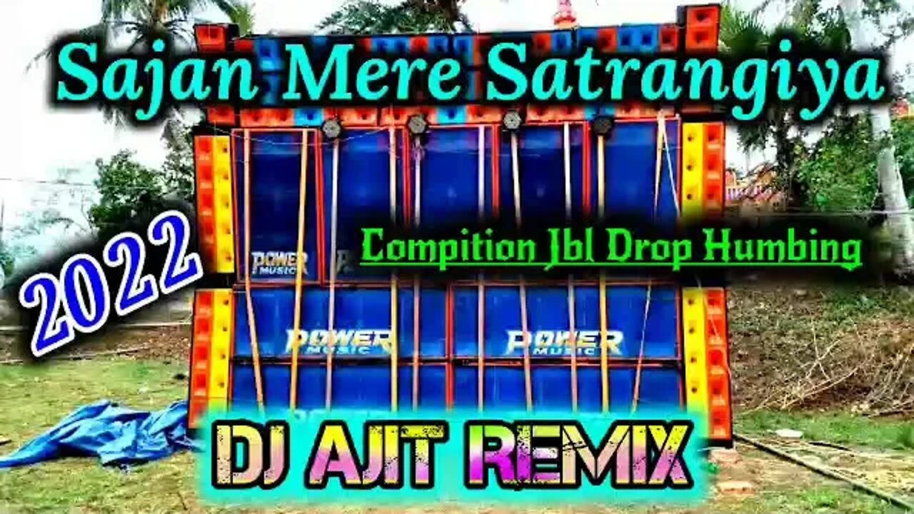Sajan Mere Satrangiya (Vibrate Drop Bass Vs Ambulance Trance) Dj Ajit Remix Present-New Aj Stile Dj