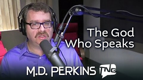 The God Who Speaks: M.D. Perkins TNG TV 225