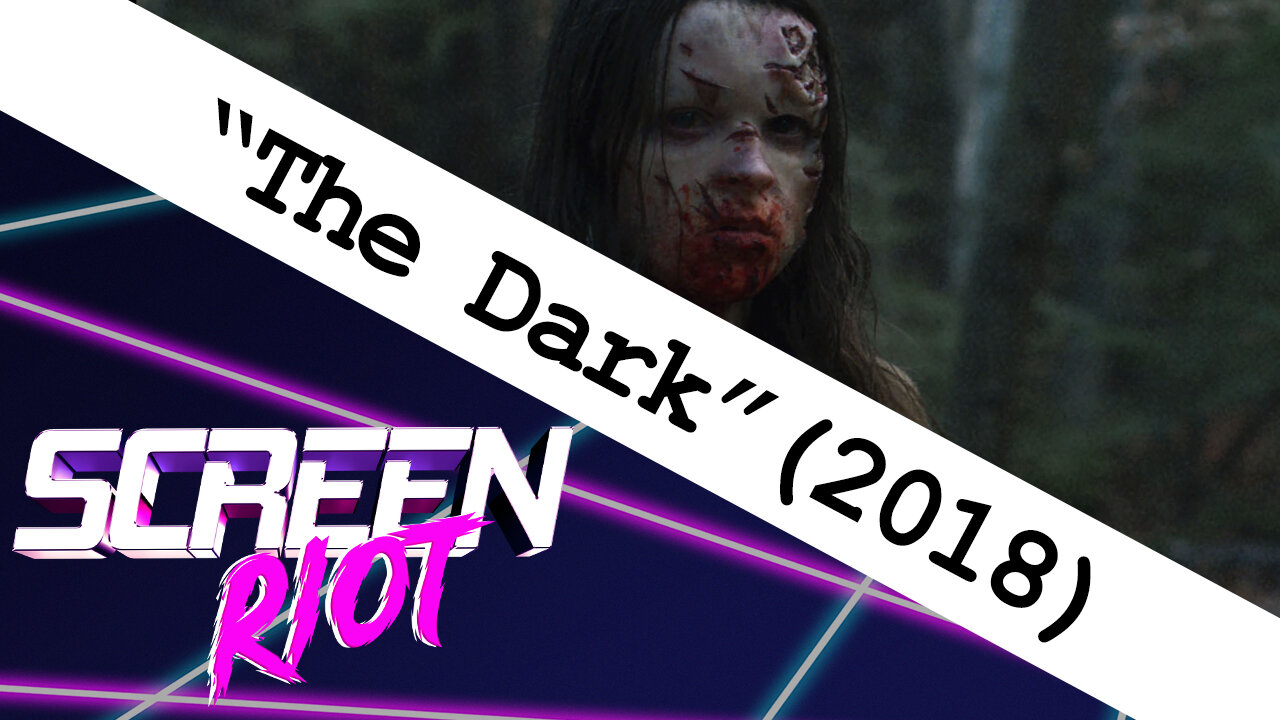 The Dark (2018) Movie Review