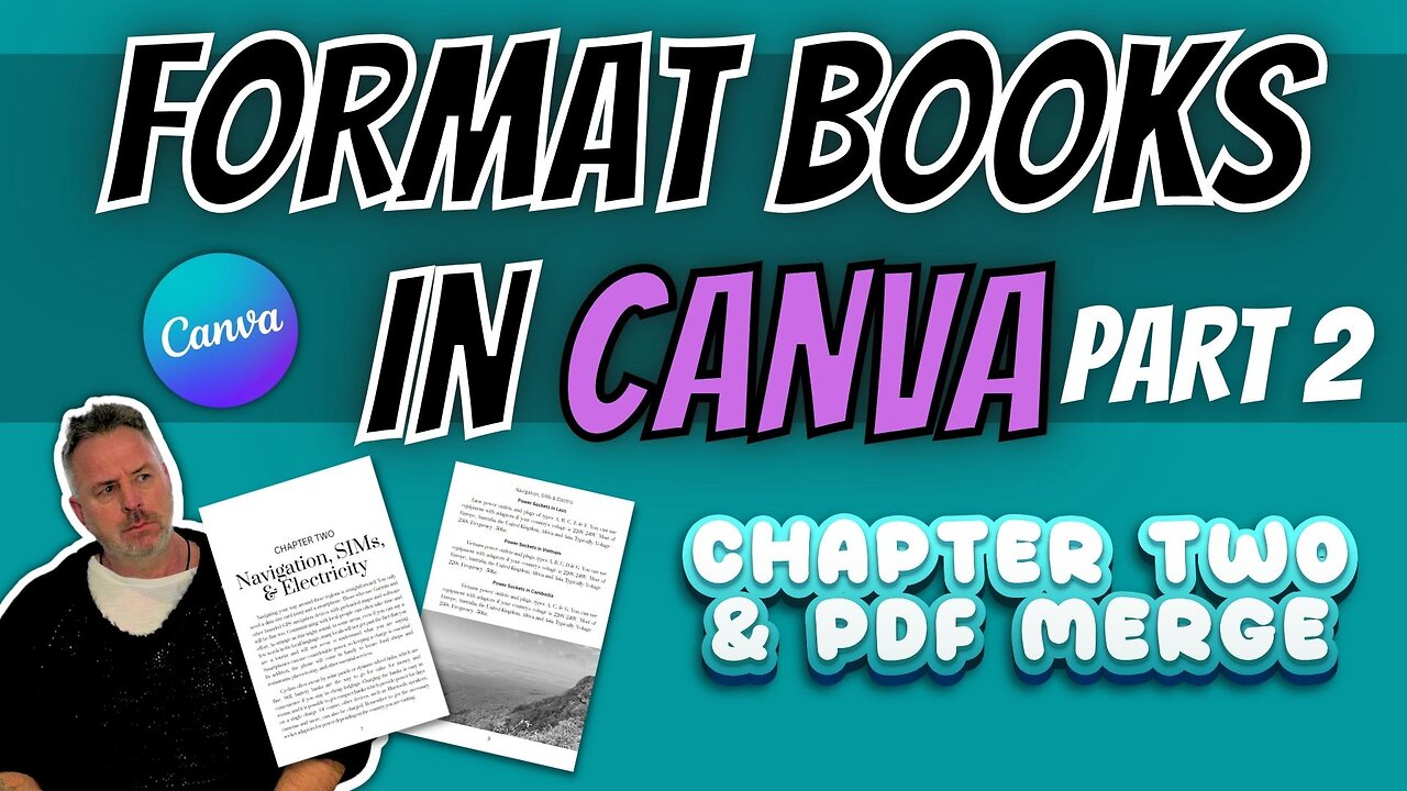 Format a Book in Canva. Part 2: Chapter Two and PDF Merge.