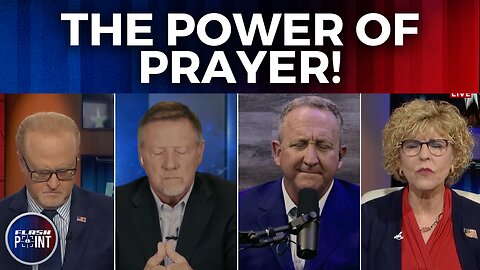 FlashPoint: The Power of Prayer! (5/4/23)