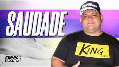 SAUDADE - Diego Evolution (Áudio Oficial)