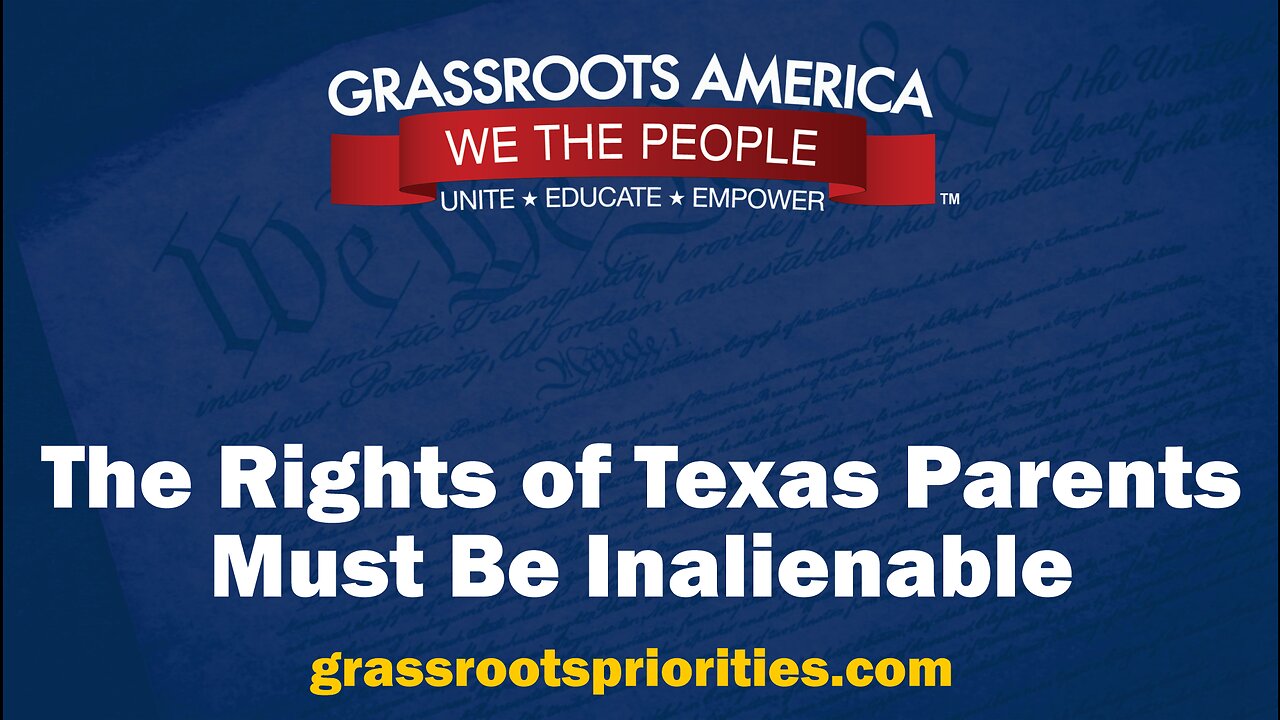 Parental Rights in Texas Must Be Inalienable