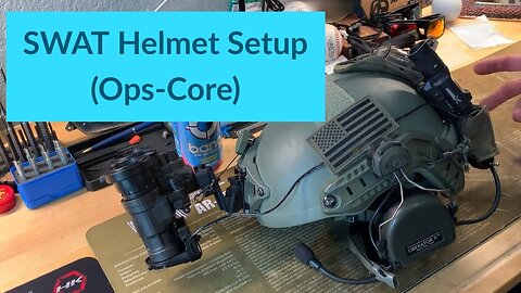 Ops-Core SWAT Ballistic Helmet Setup (2019)