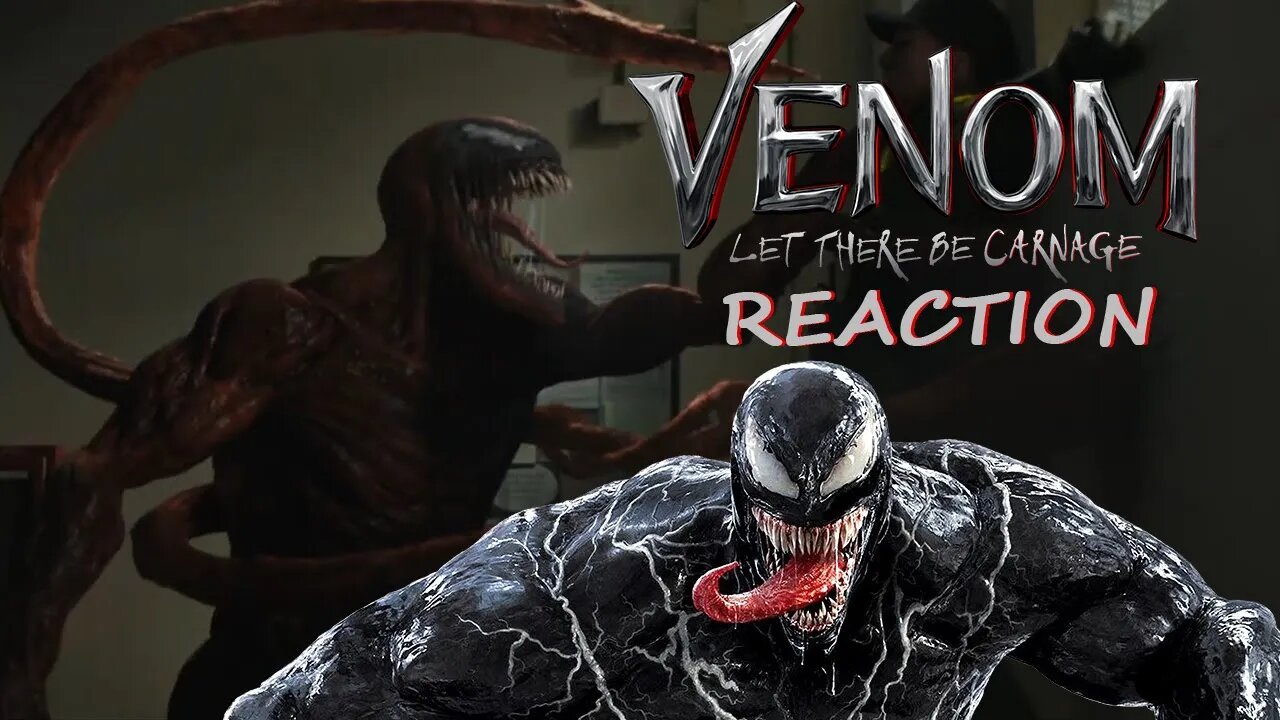 Reaction and Discussion: Venom: Let There Be Carnage Trailer 2