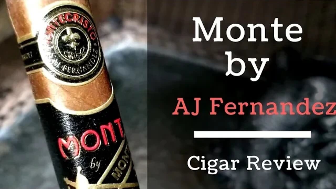 Monte by Montecristo AJ Fernandez Cigar Review