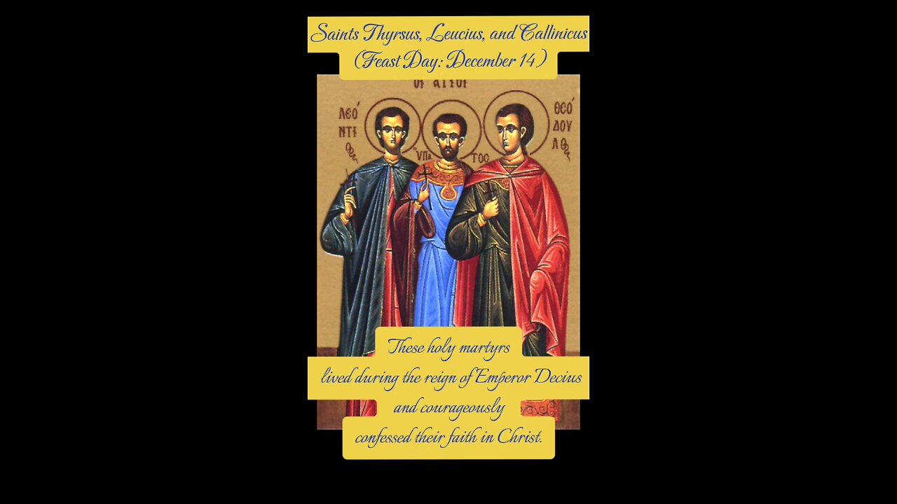 The lives of Saints Thyrsus, Leucius, and Callinicus