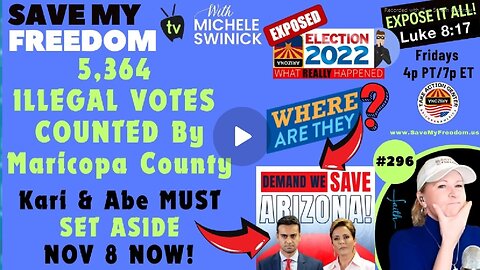 MICHELE SWINICK-WHO THE HELL IS THIS? AZ 2022 ELECTION FRAUD- AT LEAST WATCH FEW MINUTES - 57 mins.