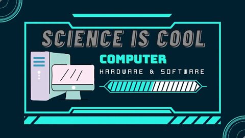 Science is cool - computer hardware and software