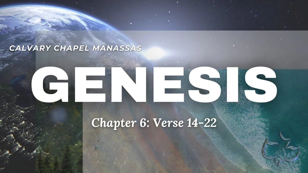 Calvary Chapel Of Manassas - Genesis ch.6 vs.14.-22