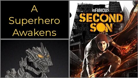 Super Powers Awaken Part 8 Infamous Second Son