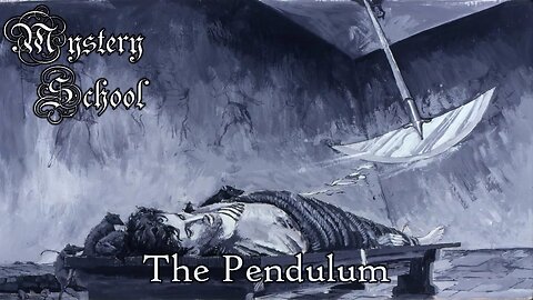 The Pendulum - Mystery School 111