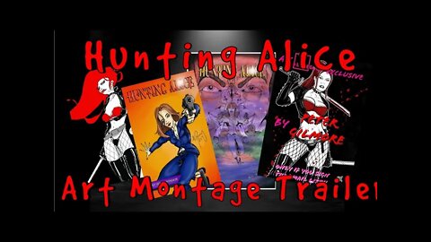 Hunting Alice Art Montage Teaser Trailer