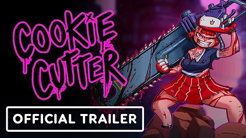 Cookie Cutter - Official Launch Trailer