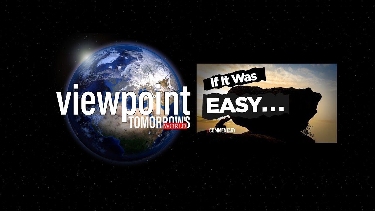 If It Was Easy
