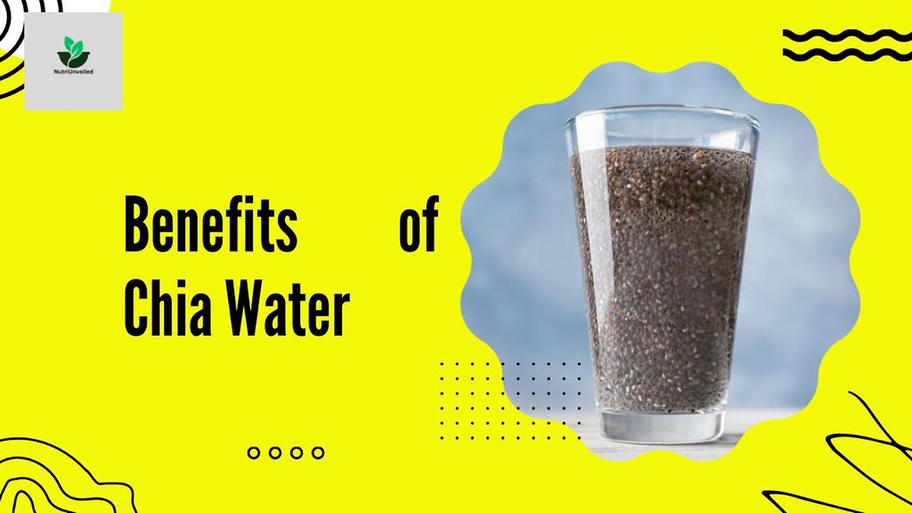 Benefits of Chia Water