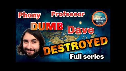 Phony Professor Dumb Dave DESTROYED for good.